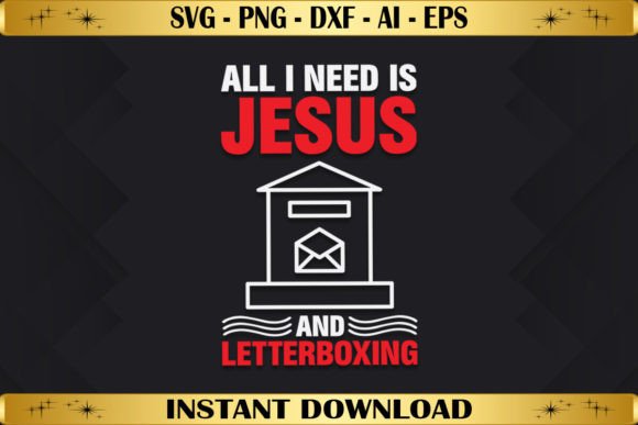 All I Need is Jesus Letterboxing T-Shirt Designs