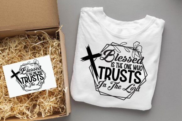 BLESSED is the ONE WHO TRUSTS Christian T-Shirt Designs