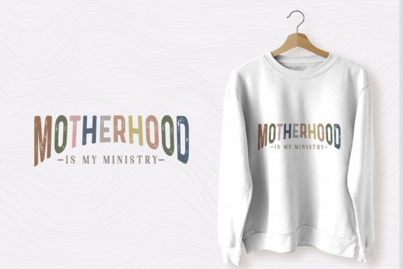 Christian SVG Motherhood is My Ministry T-Shirt Designs
