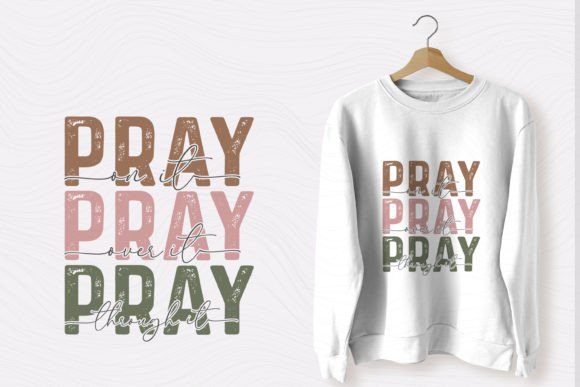 Christian SVG Pray on It Pray over It T-Shirt Designs