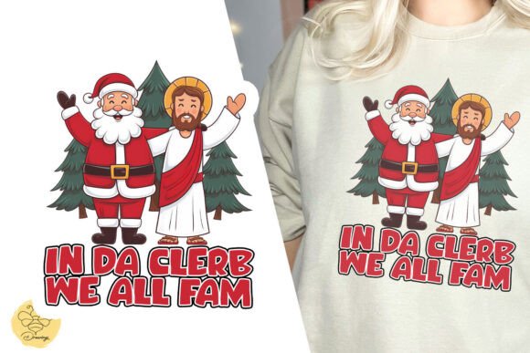 In Da Clerb We All Fam Jesus Santa PNG T-Shirt Designs