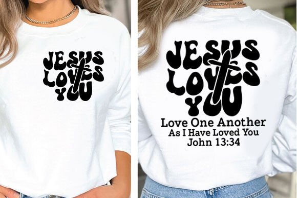 Jesus Loves You SVG Christian Shirt Svg T-Shirt Designs