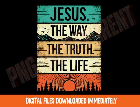 Jesus the Way Truth Life Png for T-Shirt Designs
