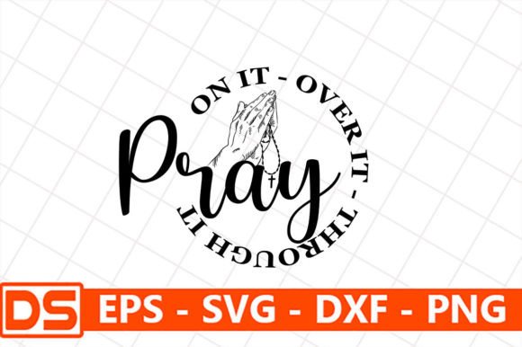 Pray on It Jesus Svg Png, Religious Svg for T-Shirt Designs