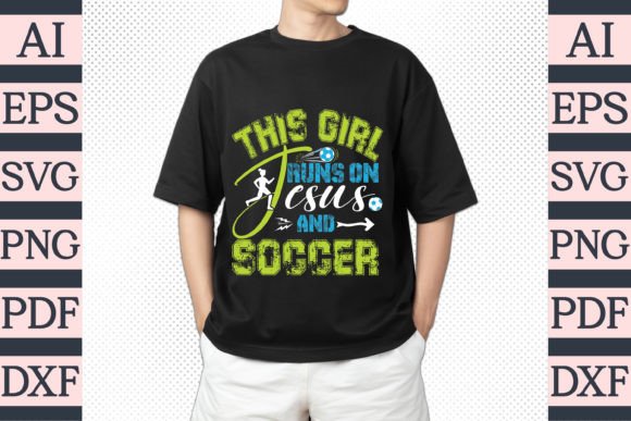 This Runs on Jesus and Soccer Design